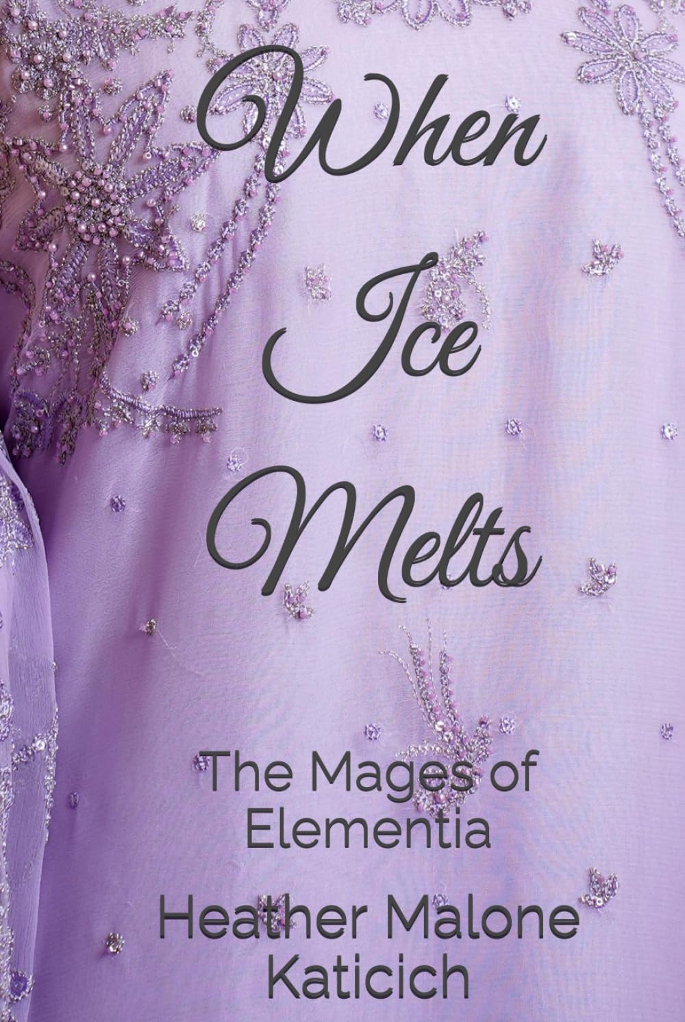 When Ice Melts: The Mages of Elementia