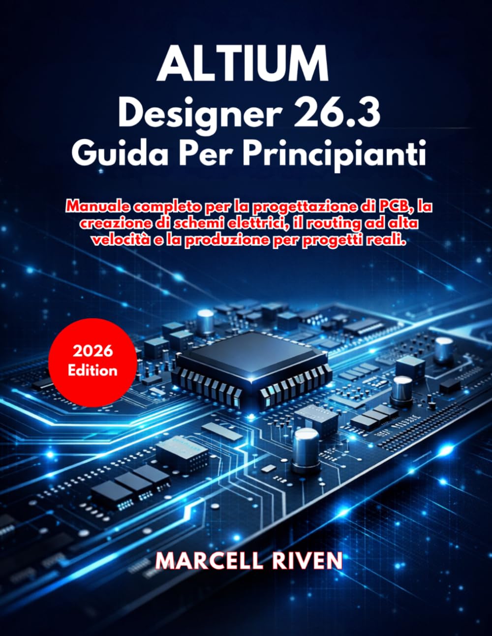 Altium Designer 26.3 Guida Per Principianti