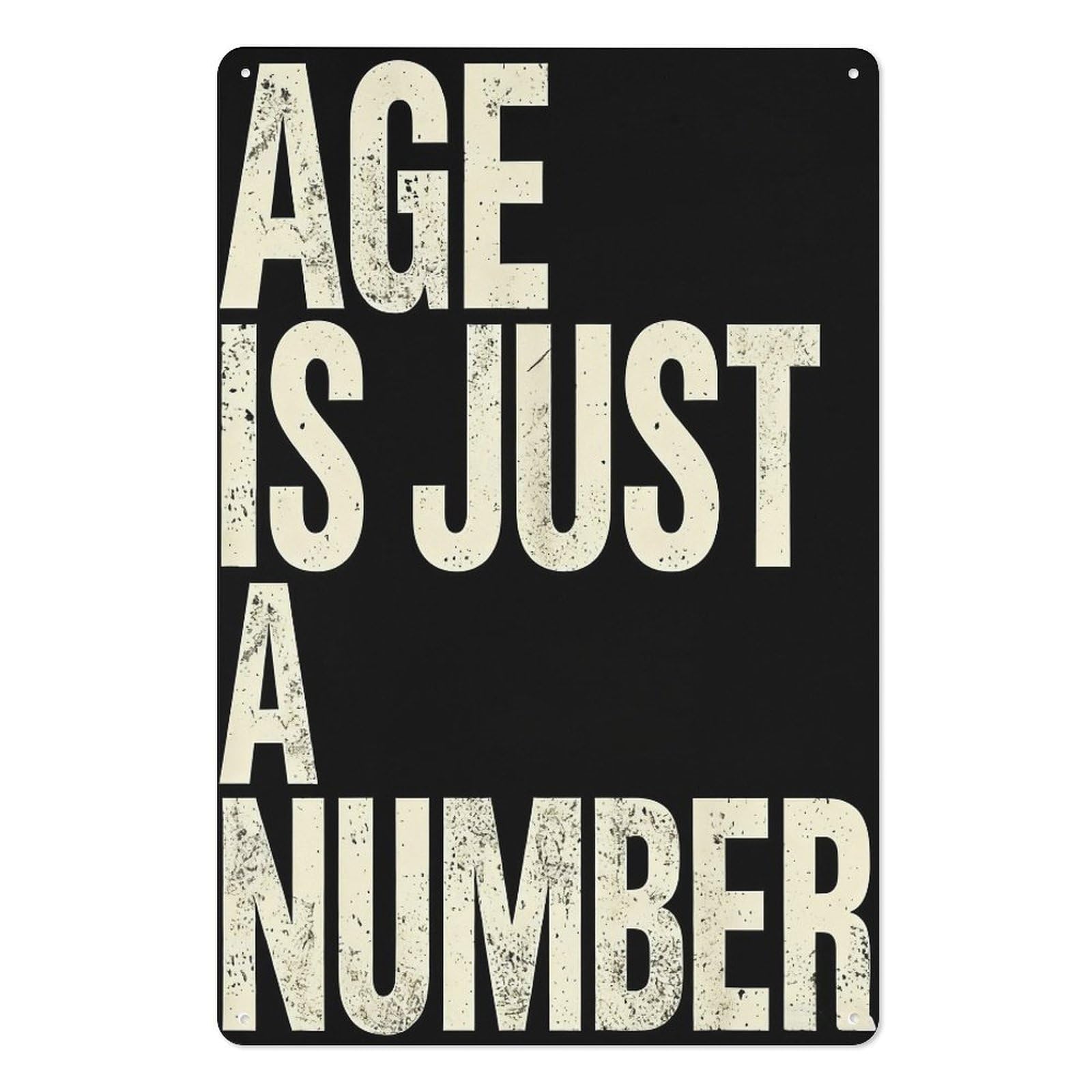 peiyeety Metal Tin Sign 8x12 Inch – Age Is Just a Number Inspirational Quote Wall Decor, Motivational Wall Art Plaque for Home Gift