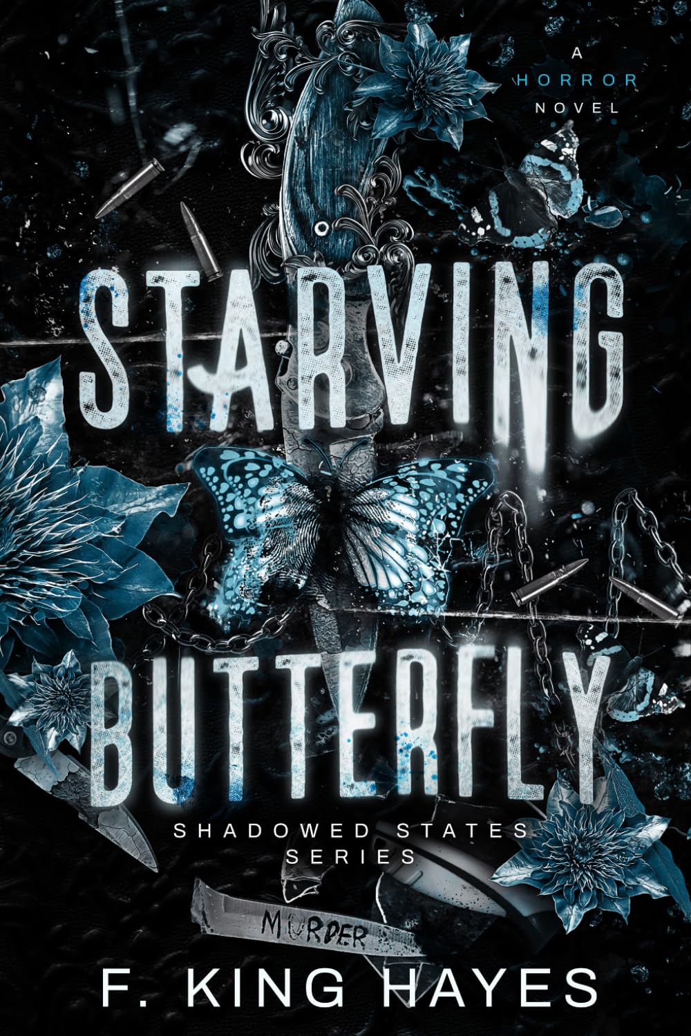 Starving Butterfly: A Horror Novel: 2 (Shadowed States Series)