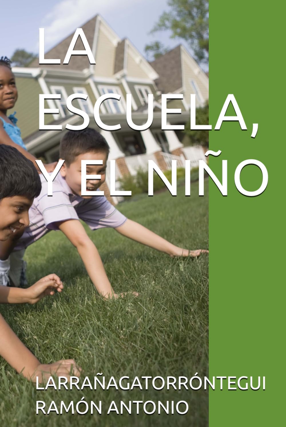 LA ESCUELA, Y EL NIÑO