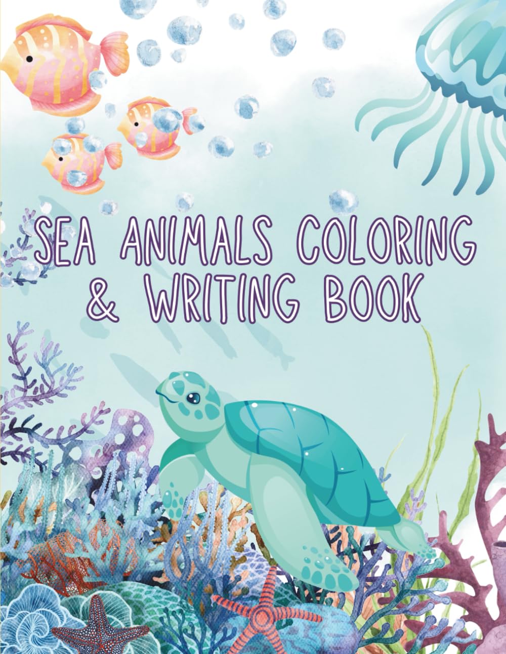 Sea Animals Coloring and Writing Book