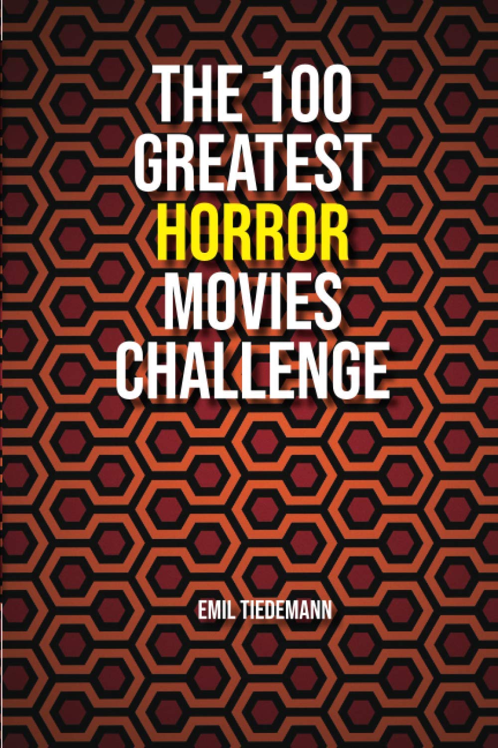 The 100 Greatest Horror Movies Challenge