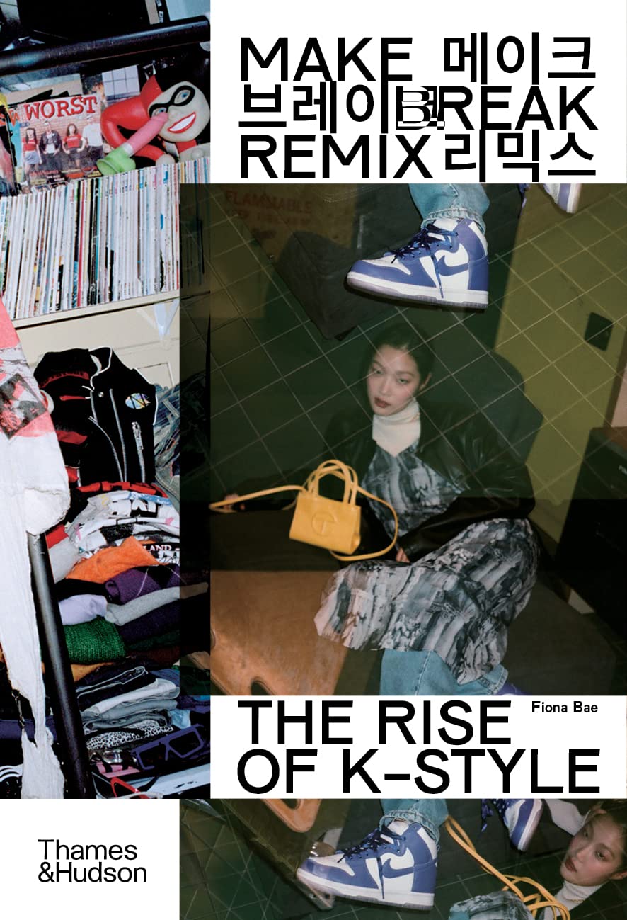 Make Break Remix: The Rise of K-Style Paperback – 22 Sept. 2022