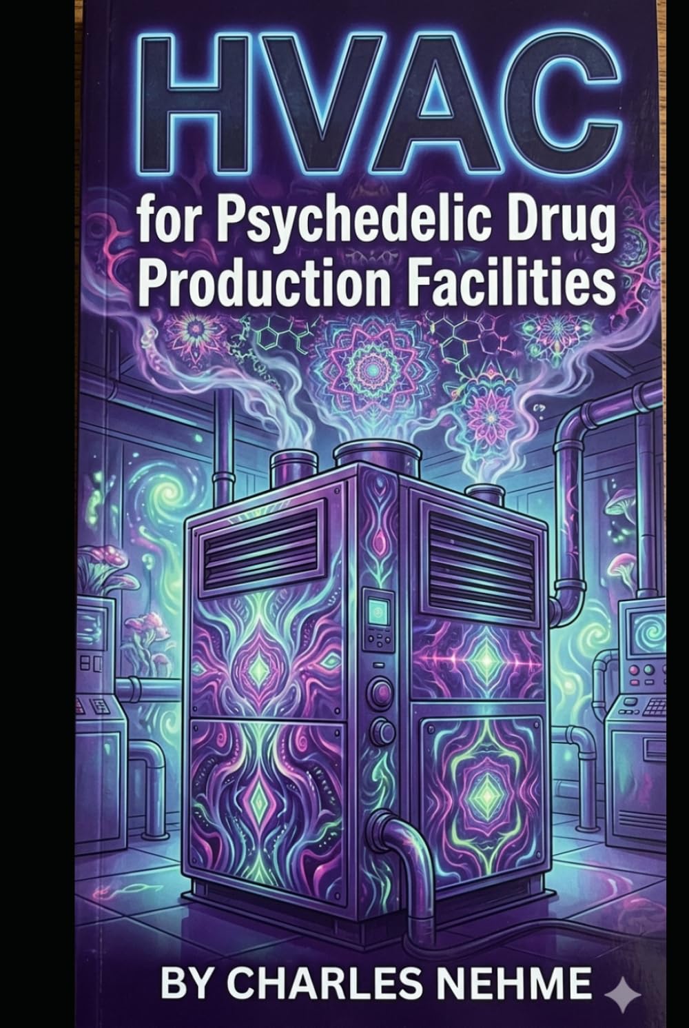 HVAC for Psychedelic Drug Production Facilities