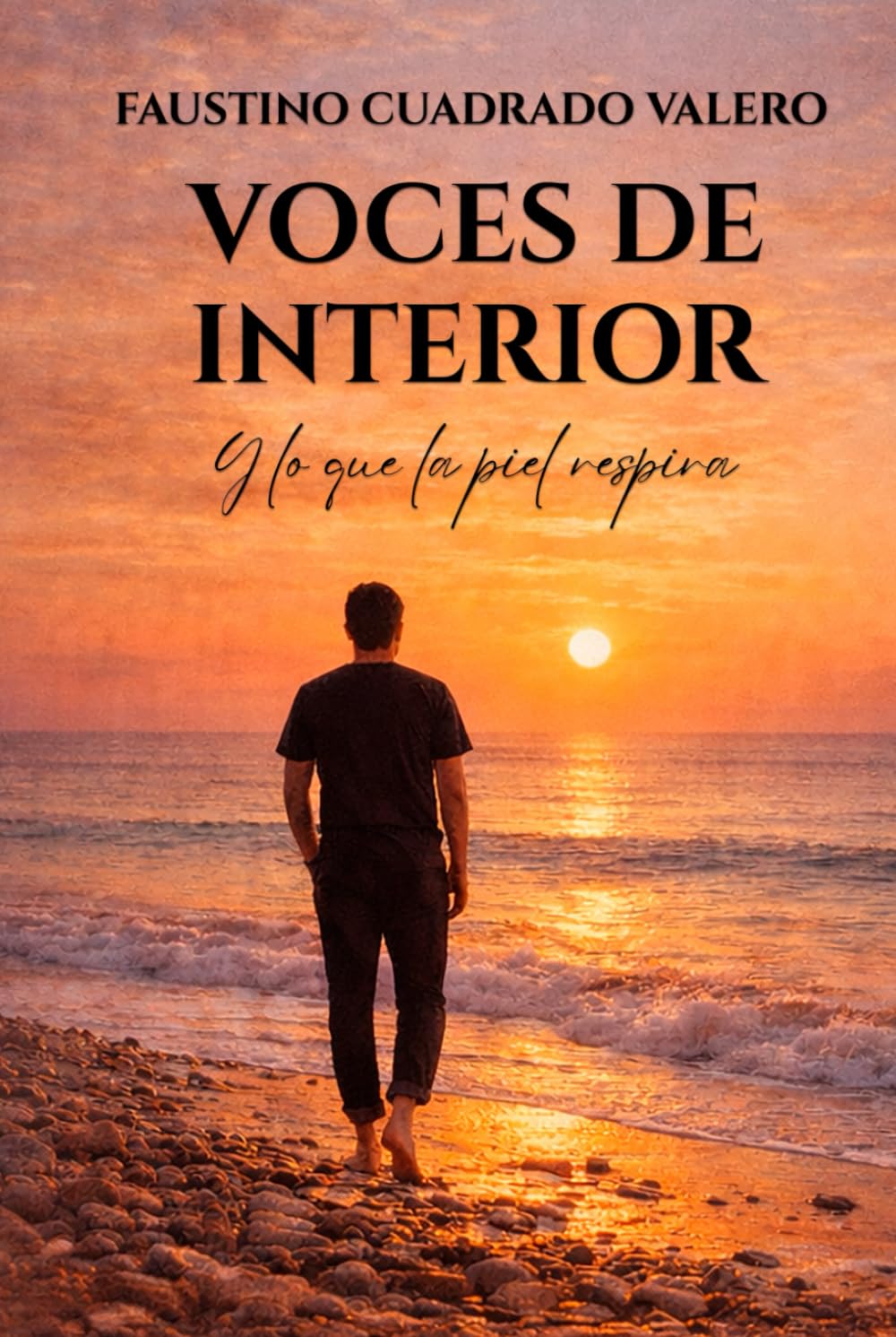 Voces de Interior y lo que la Piel Respira: (Relatos a flor de piel y otras emociones)