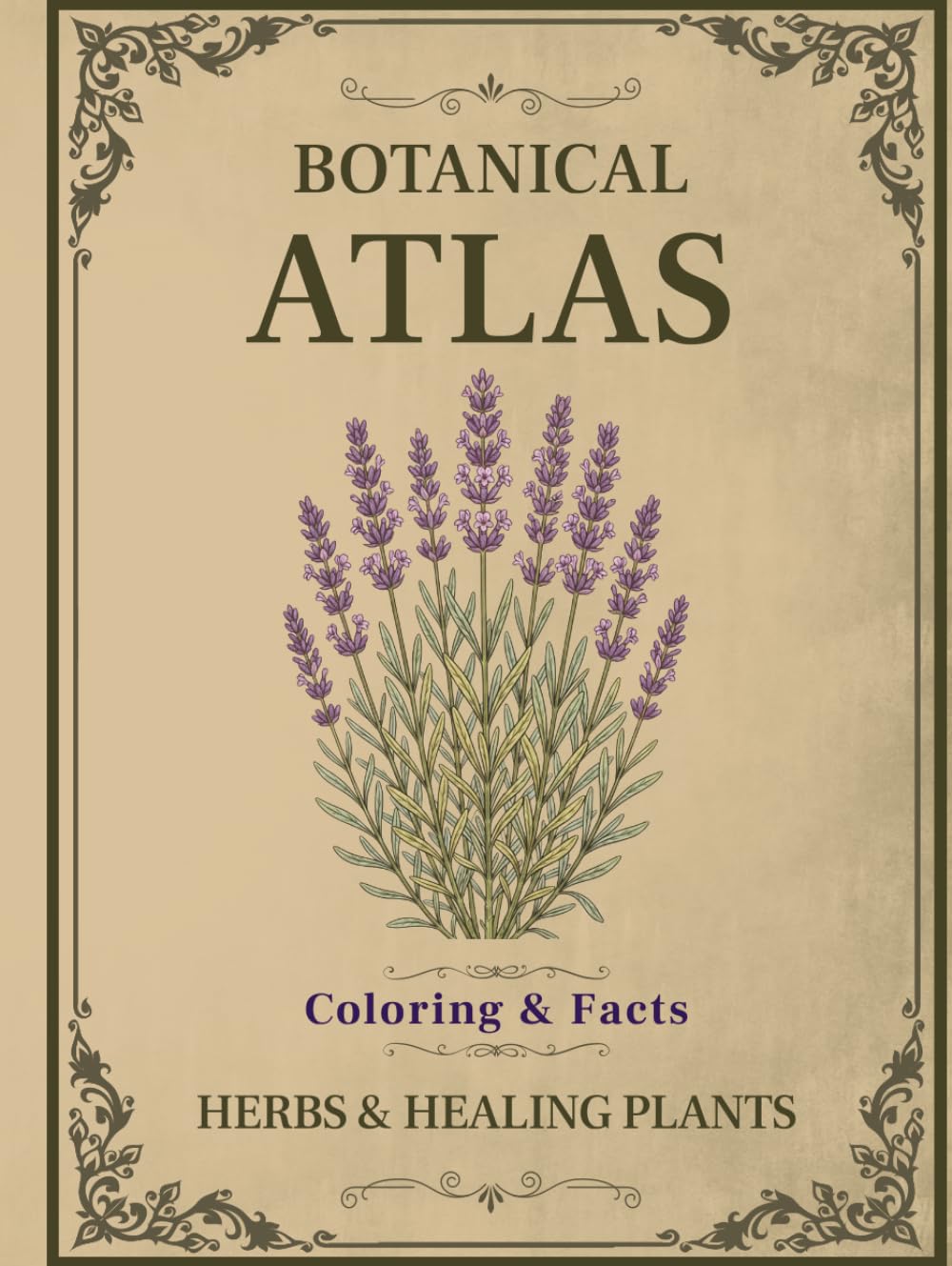 Botanical Atlas, Volume I: Herbs & Healing Plants: 50 Vintage Botanical Illustrations with Plant Facts for Relaxing Coloring