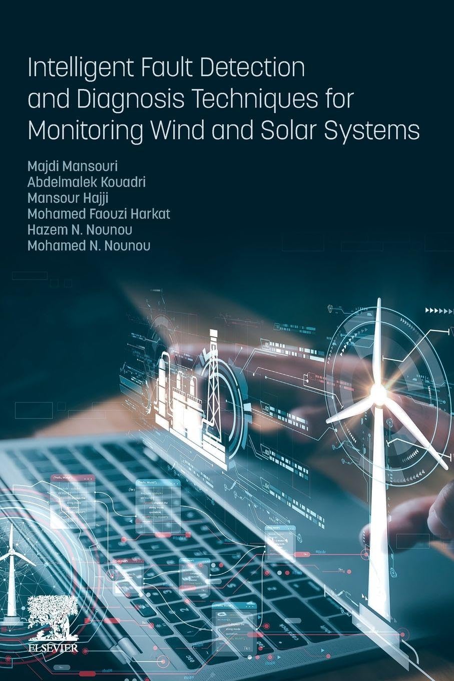 Intelligent Fault Detection and Diagnosis Techniques for Monitoring Wind and Solar Systems