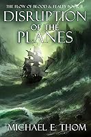 Vista 1 de Disruption of the Planes (The Flow of Blood and Fealty)