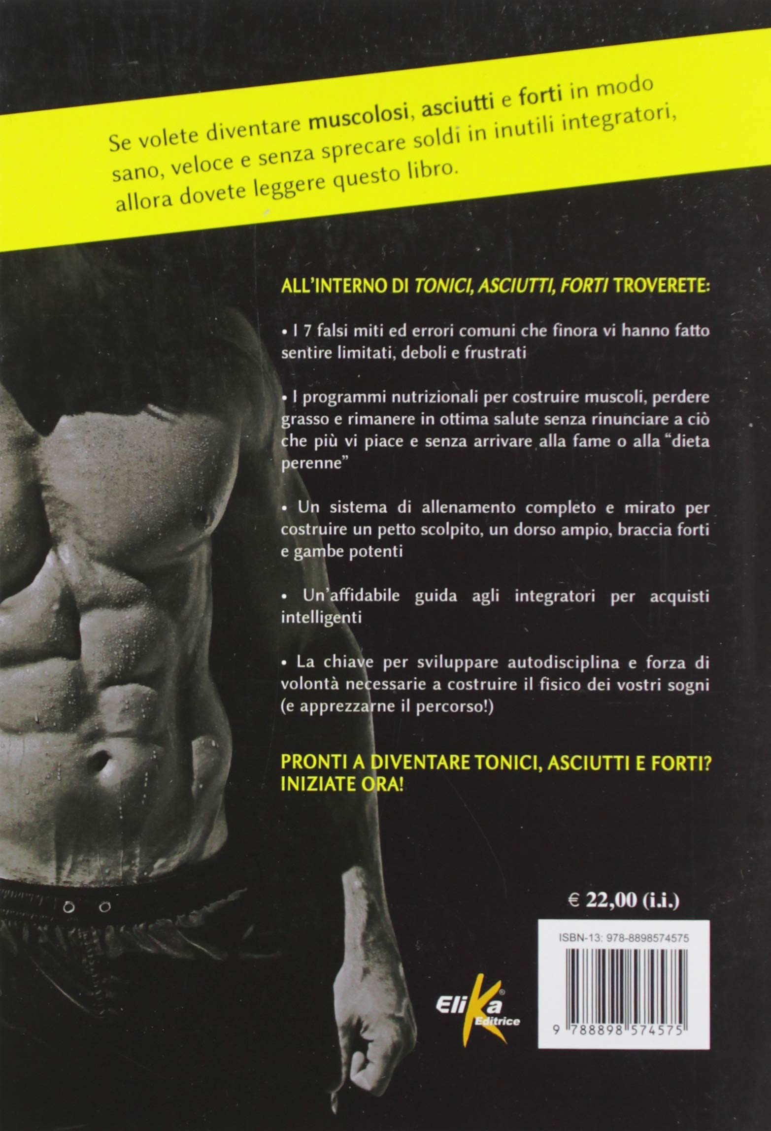 Tonici asciutti forti. Costruisci un corpo perfetto