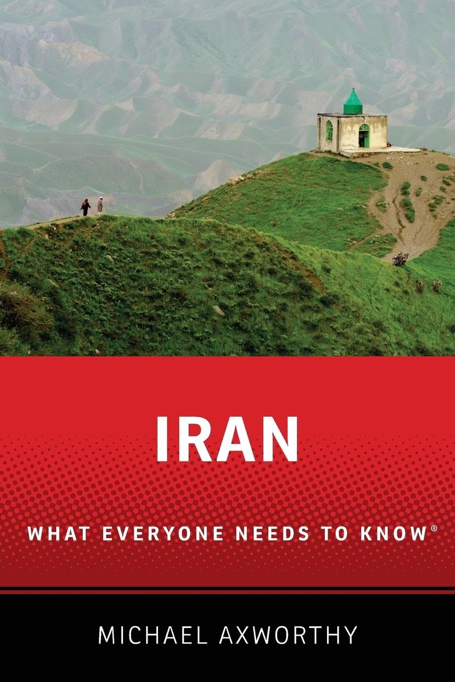 Iran: What Everyone Needs to Know®