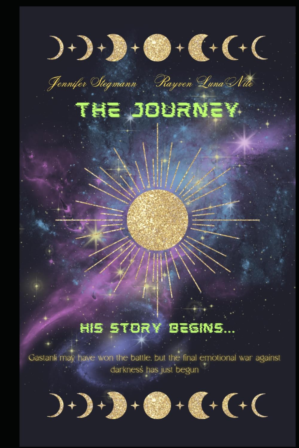 The Journey: His Story Begins: 4 (The Star Path Saga)