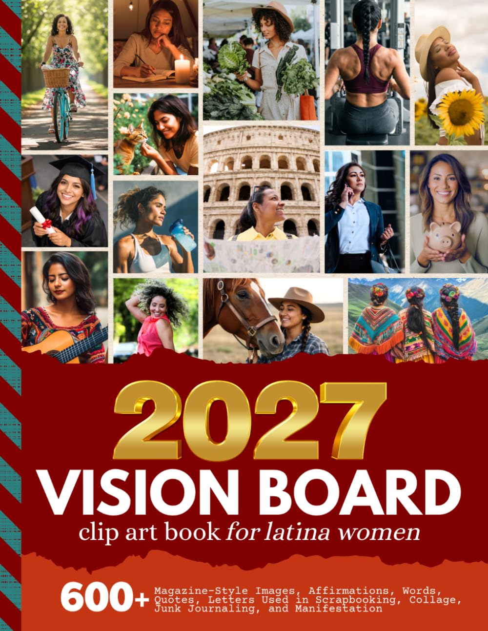 2027 Vision Board Clip Art Book For Latina Women: Aesthetic Image Collection with 600+ Magazine-Style Images, Affirmations, Words, Quotes Designed to ... Manifestation (Women’s Vision Boards)