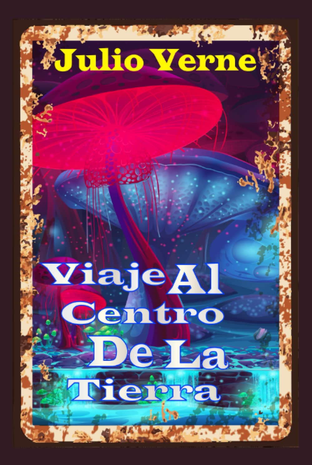 Viaje Al Centro De La Tierra