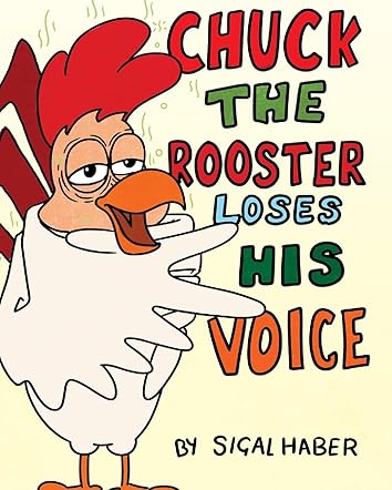Chuck The Rooster Loses His Voice