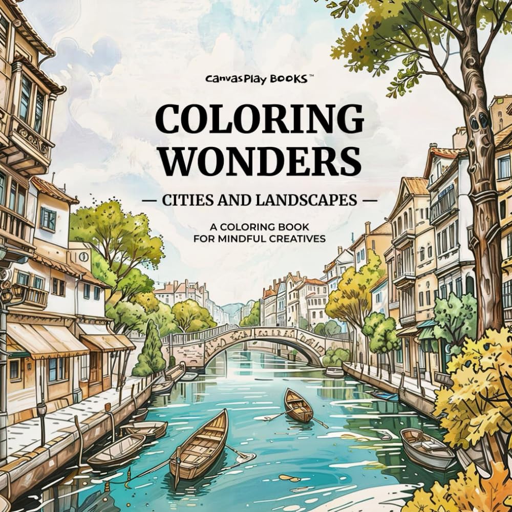 Coloring Wonders - Cities and Landscapes: A coloring book for mindful creatives