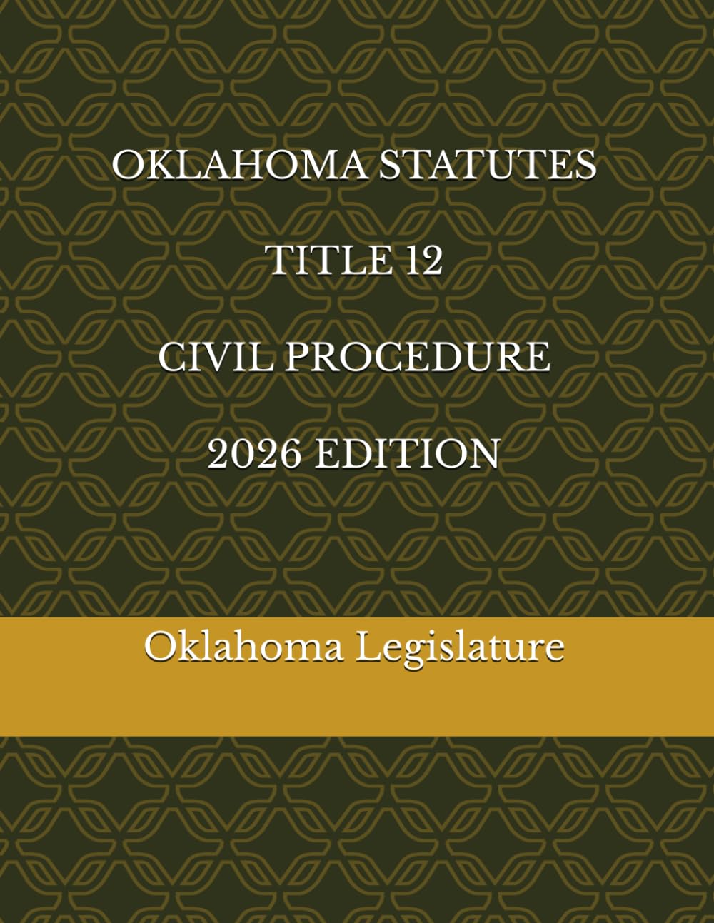 OKLAHOMA STATUTES TITLE 12 CIVIL PROCEDURE 2026 EDITION