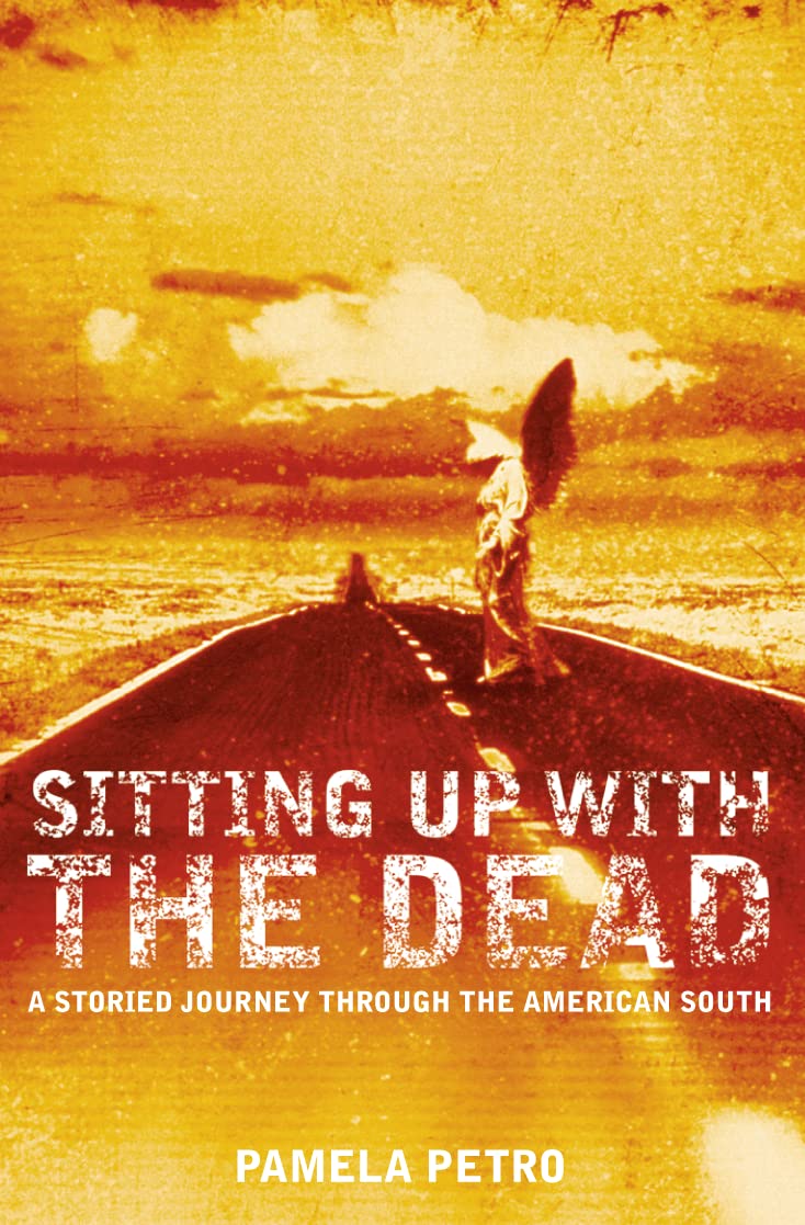 Buy Sitting Up With the Dead: A Storied Journey Through the American South — BookShops.in