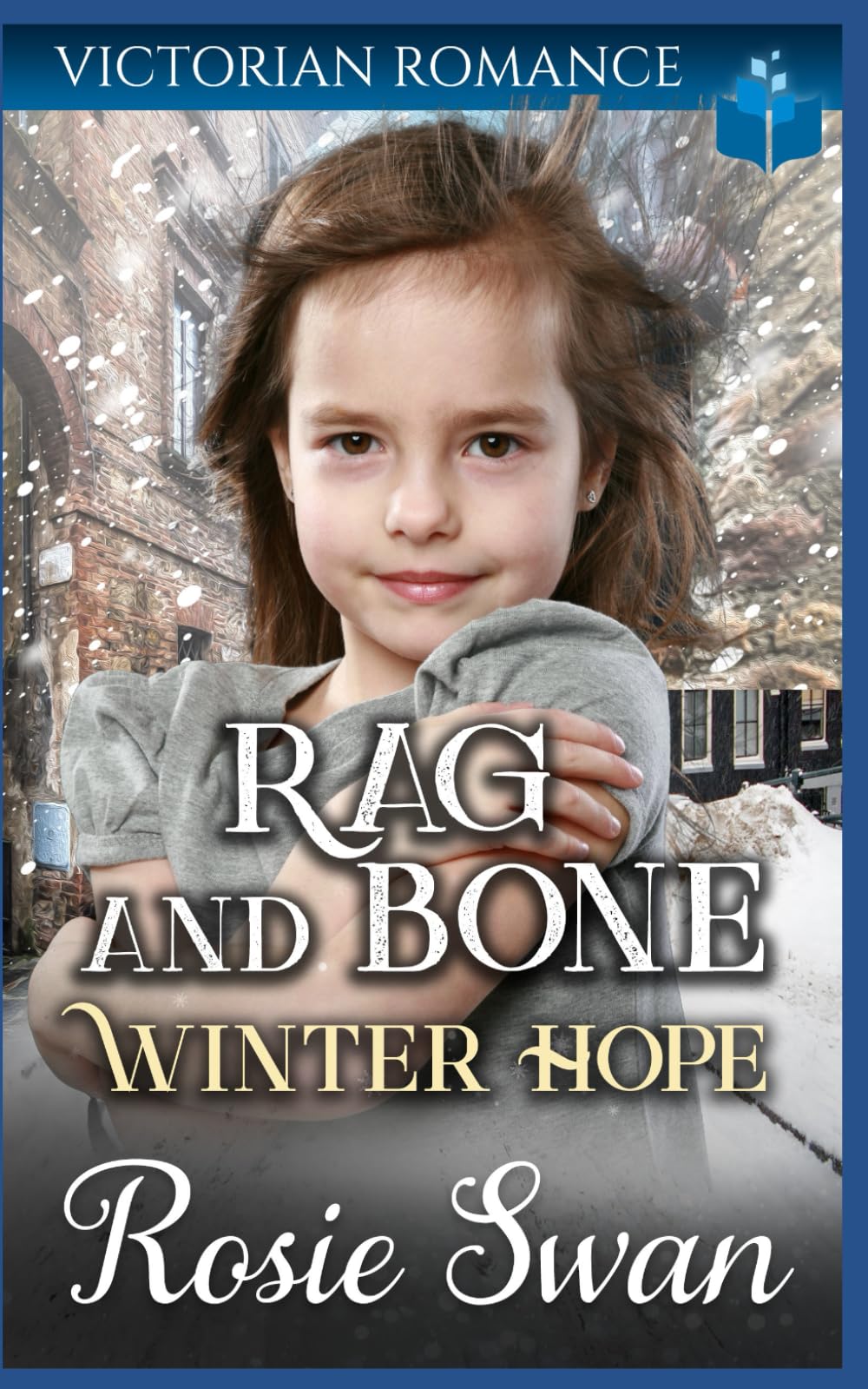 Rag and Bone Winter Hope: A Christmas Victorian Romance (Victorian Historical Christmas Romance)