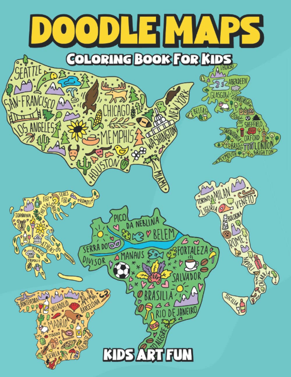 Doodle Maps Coloring Books: Geography & Travel Coloring Book for Kids