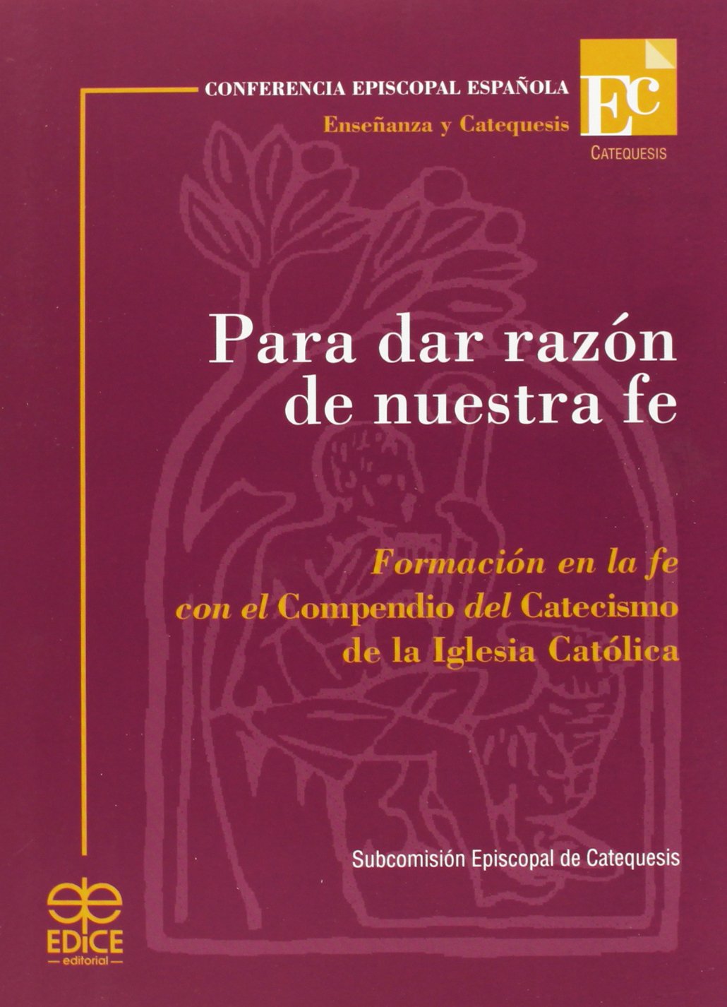Amazon.com: Para dar razón de nuestra fe : formación en la fe con el ...