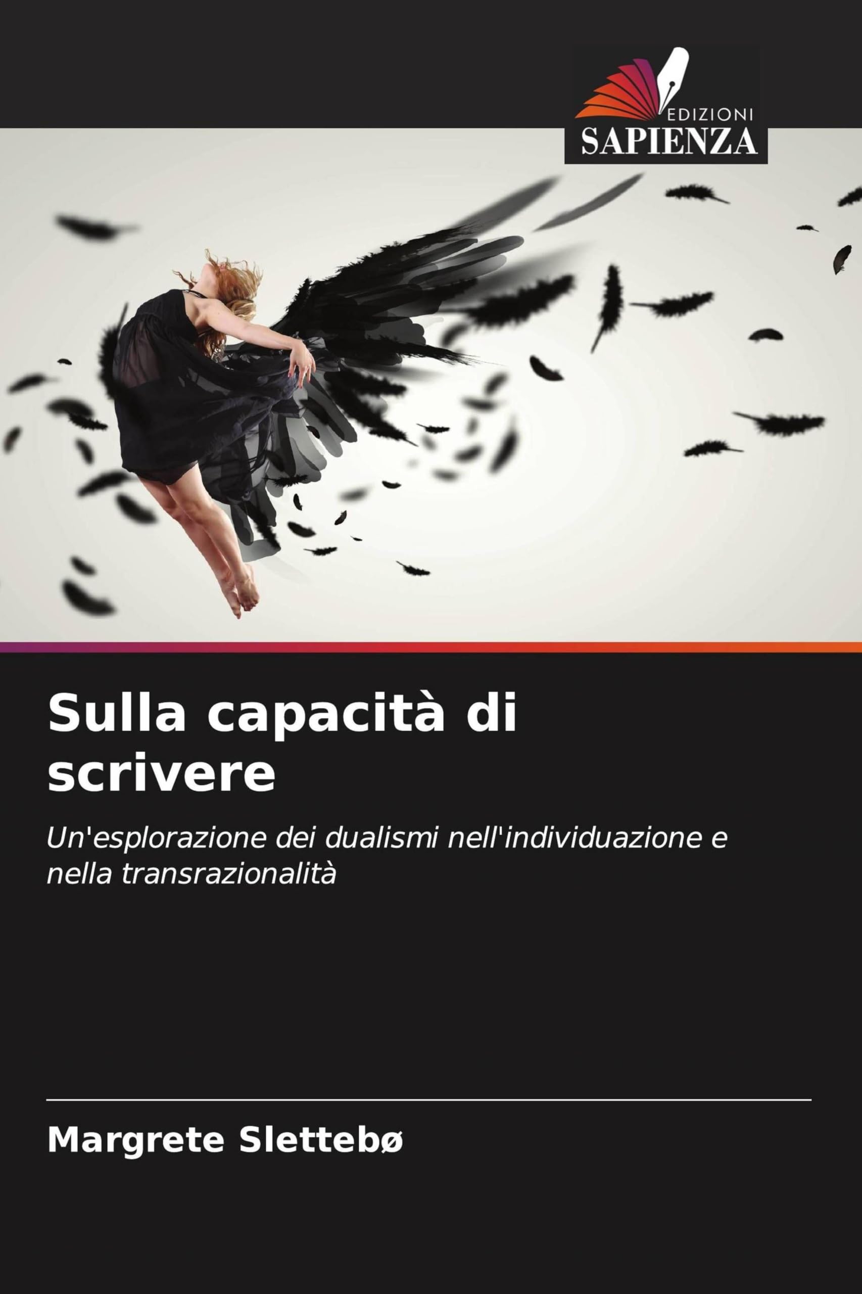 Sulla capacità di scrivere: Un'esplorazione dei dualismi nell'individuazione e nella transrazionalità