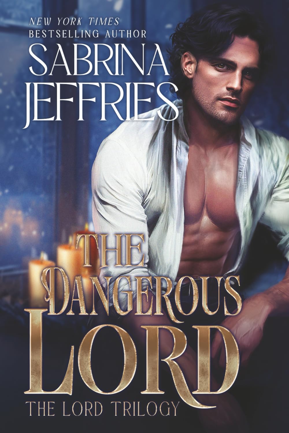 The Dangerous Lord: Book Three of the Lord Trilogy