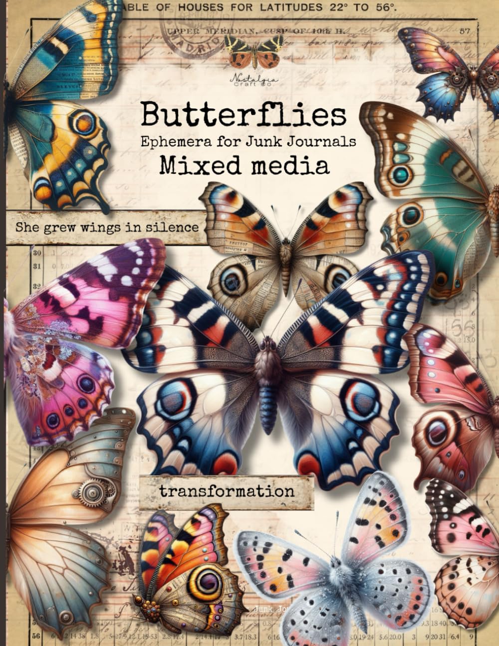 Vintage Butterfly Mixed Media Ephemera Book for Junk Journals: An Essential Collection of 180 Colorful Butterflies in a Variety of Styles and Shapes ... Card Making, Decoupage and other Paper Crafts