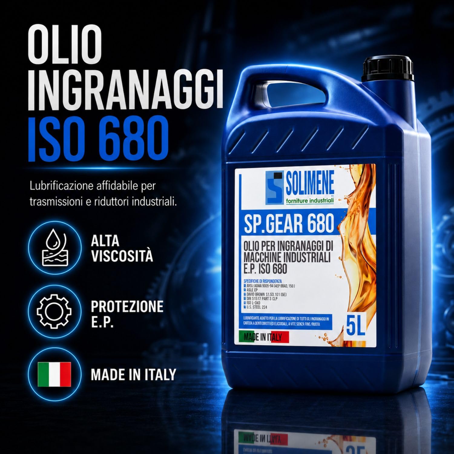 OLIO EP 680 GR PER RIDUTTORI - INGRANAGGI ALTA QUALITÀ (AGIP BLASIA) 5 LT