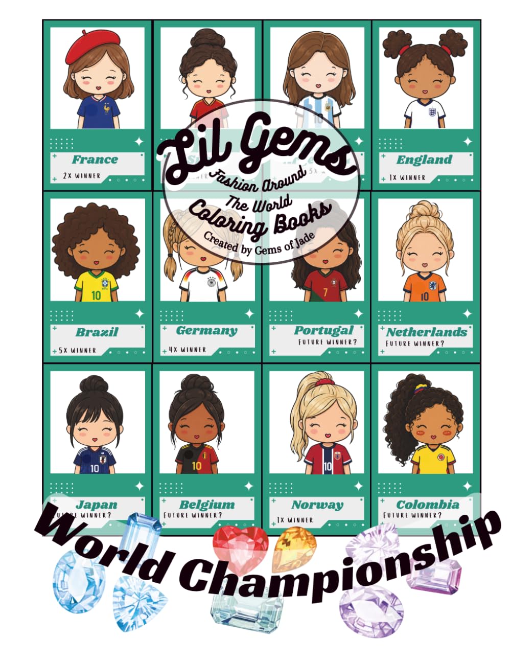 Lil Gems Fashion Around the World: Championship Coloring Book