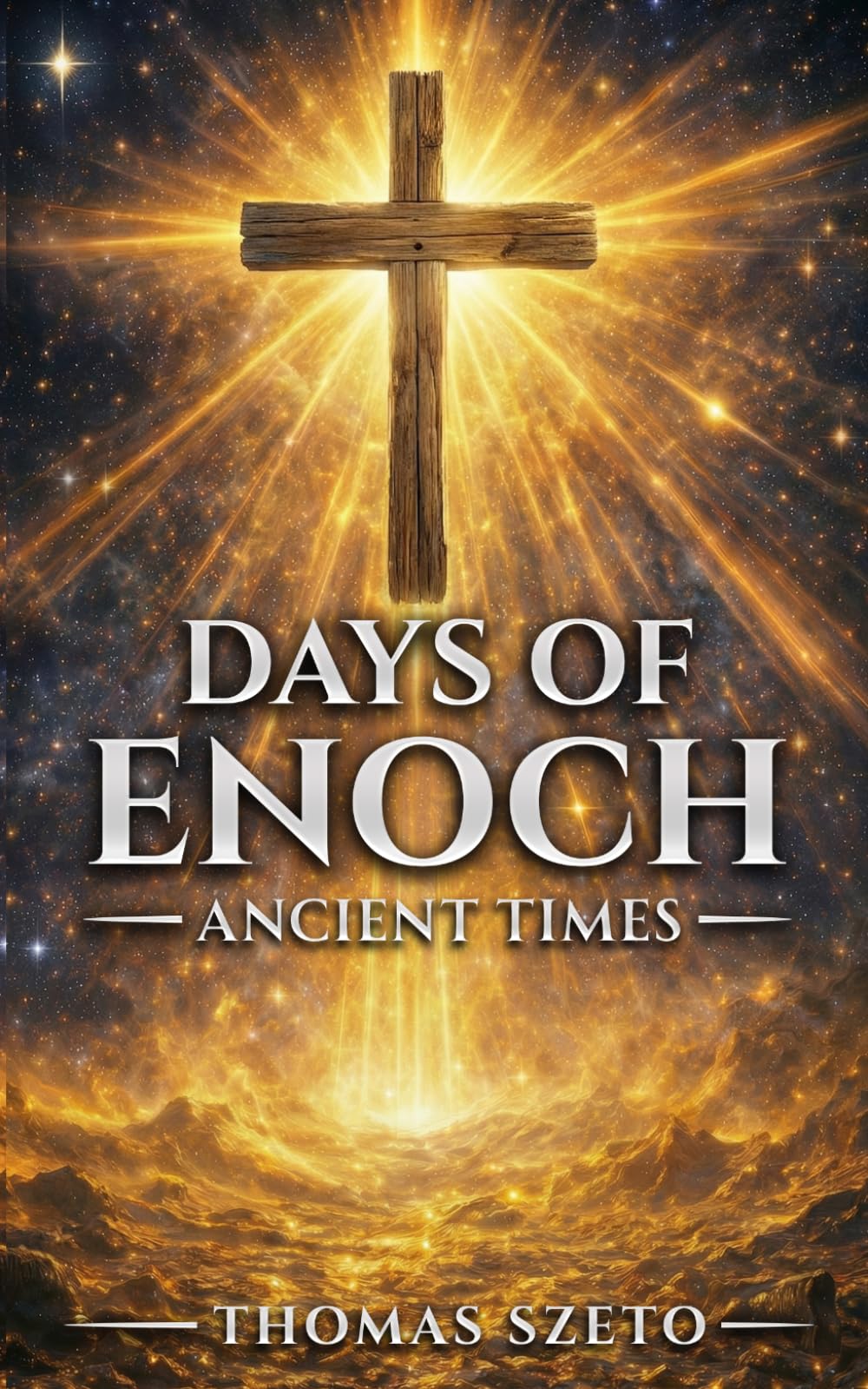 Days of Enoch: Ancient Times: A Christian View of Hope and Revelation — Exploring Ancient Times, the Days of Noah, and the End of Days Through Faith and Storytelling