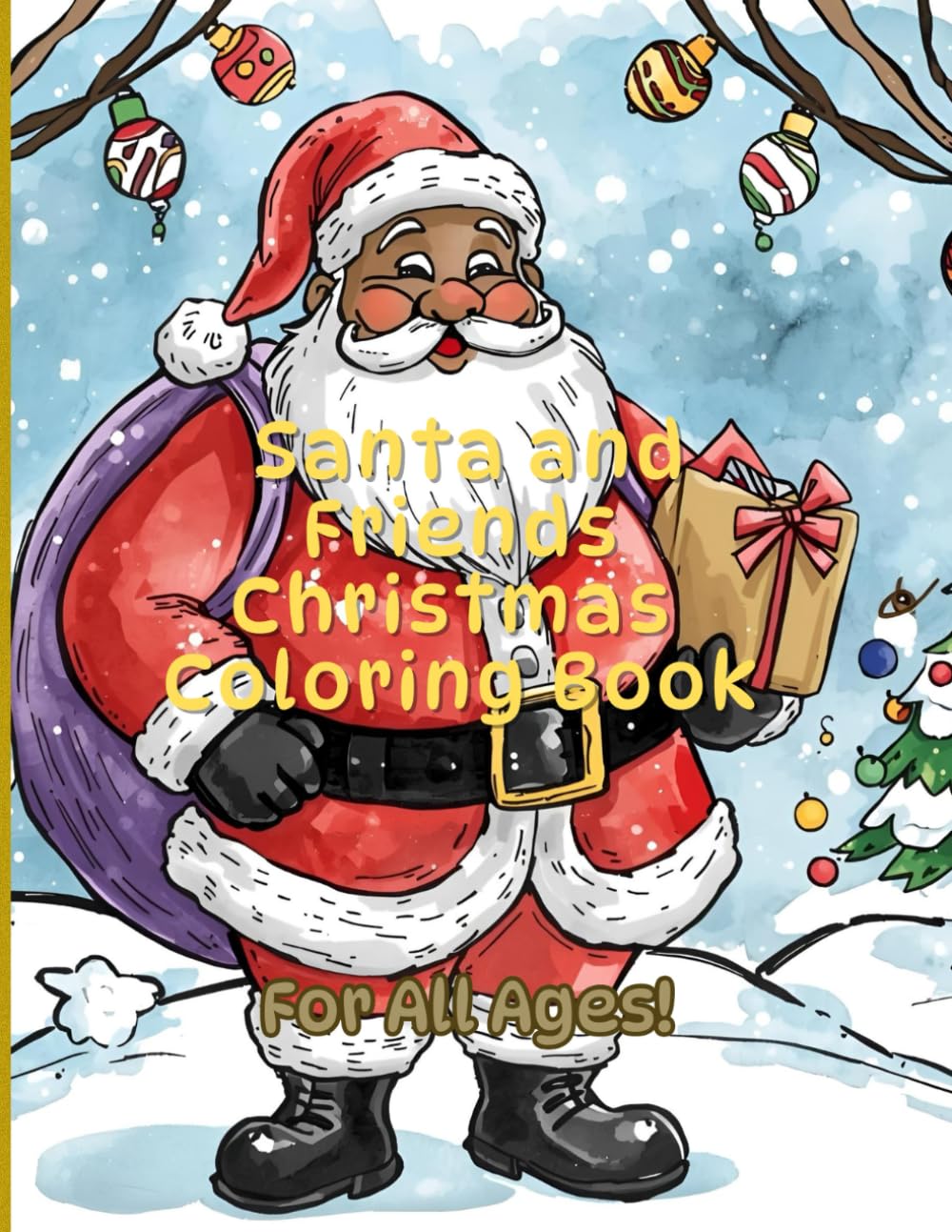 Santa And Friends Christmas Coloring Book For All Ages!