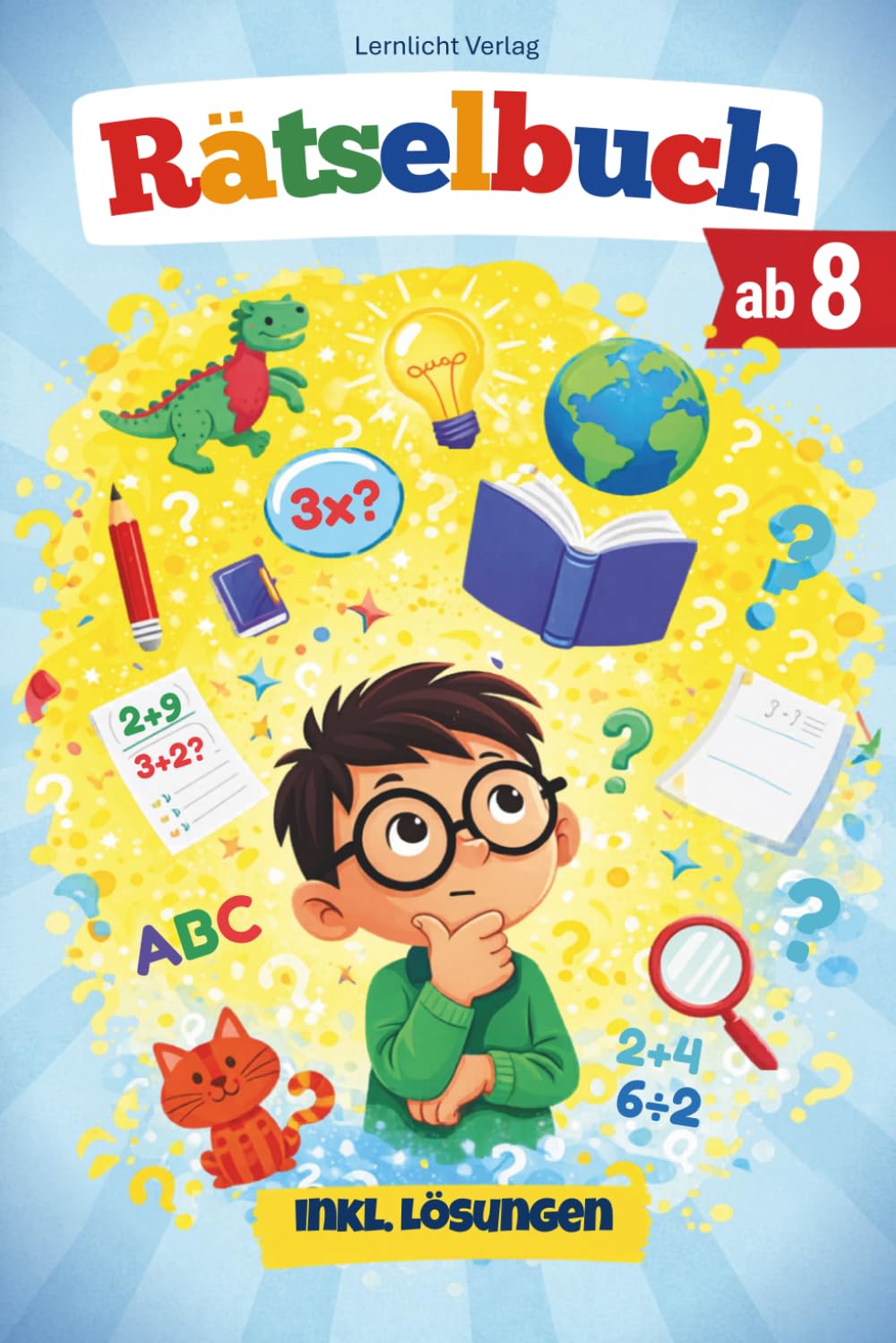 181+ knifflige Rätsel für Kinder | Rätselbuch ab 8: Sudoku, Rätsel, Logiktests & Denksport-Aufgaben inkl. Lösungen (Bildschirm aus, Spaß an!)