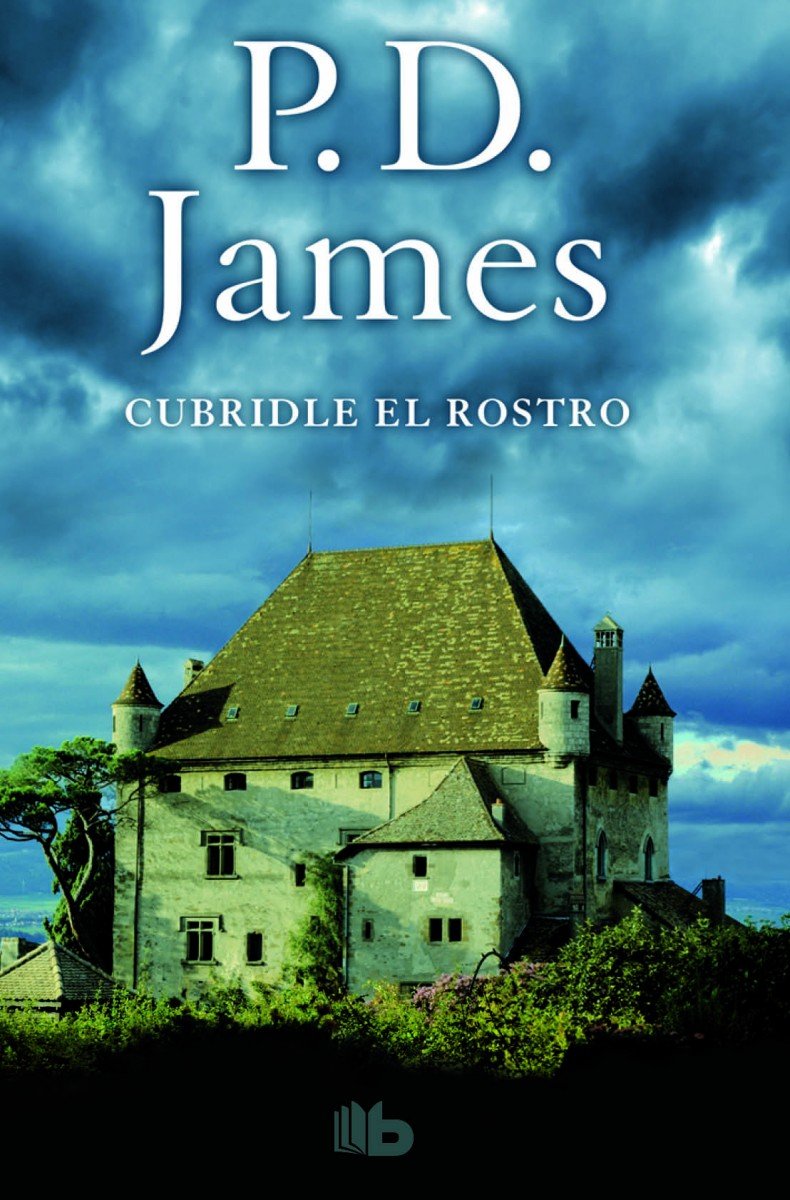 Cubridle el rostro (Adam Dalgliesh 1)