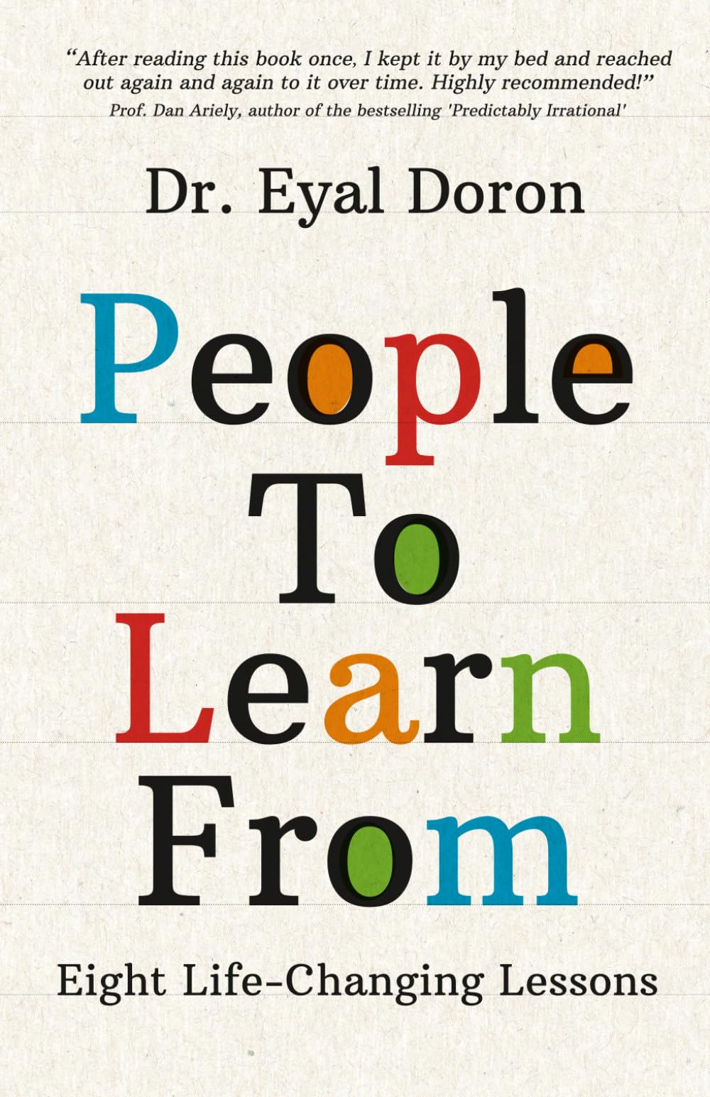 People To Learn From: Eight Life-Changing Lessons
