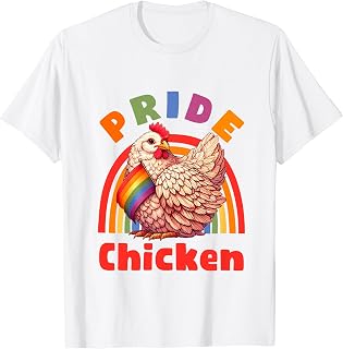 Pride Chicken Gay LBGTQ Rainbow Funny Men Women T-Shirt