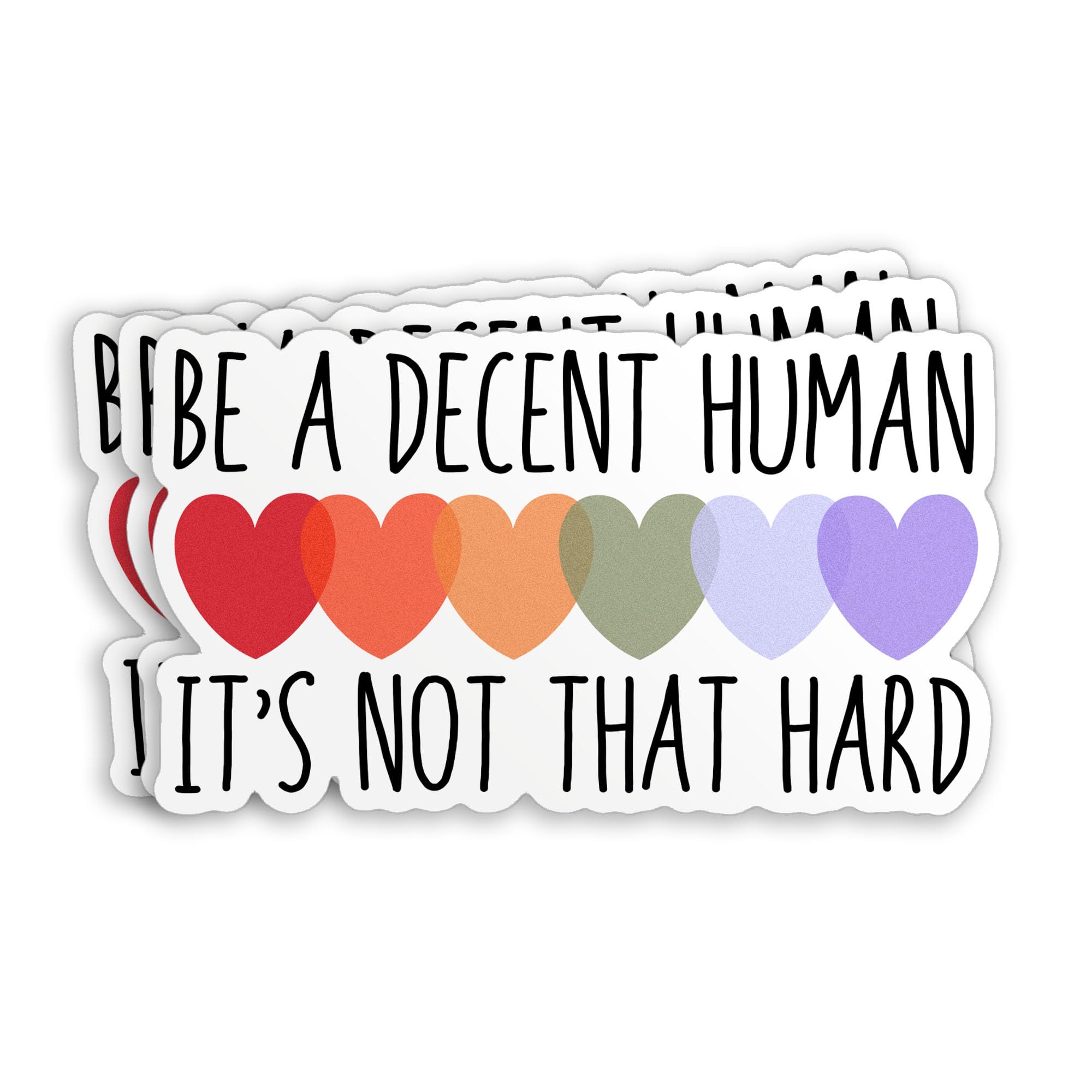 Photo 1 of (3Pcs) Be A Decent Human Sticker 2" Motivational Advocacy Stickers Encouragement Inclusion Equality Waterproof Die-Cut Vinyl Sticker for Laptop Water Bottle Tumbler Decal Gift for Her Him 2 Inches