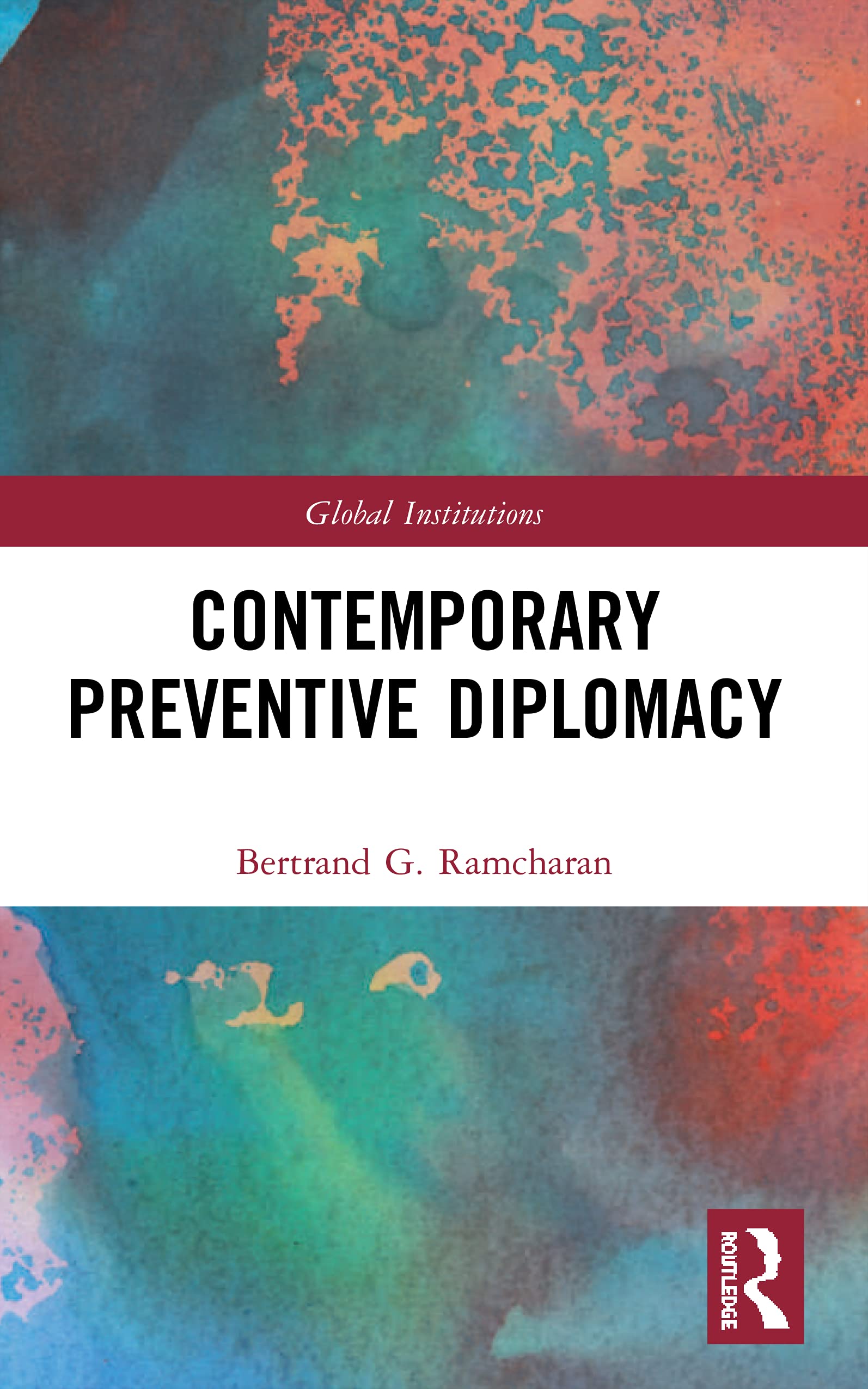 Contemporary Preventive Diplomacy by Bertrand Ramcharan - 9780367492342