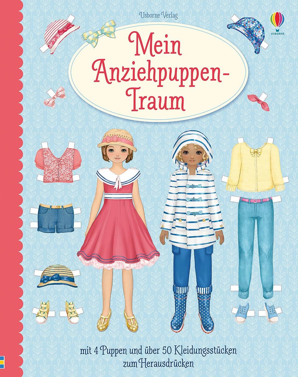Mein Anziehpuppen-Traum: mit 4 Puppen und über 50 Kleidern zum Herausdrücken