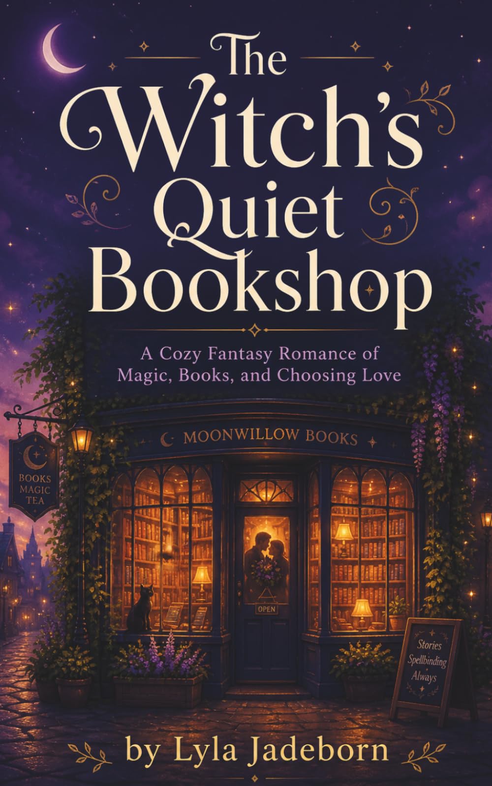 The Witch’s Quiet Bookshop: A Cozy Fantasy Romance of Magic, Books, and Choosing Love