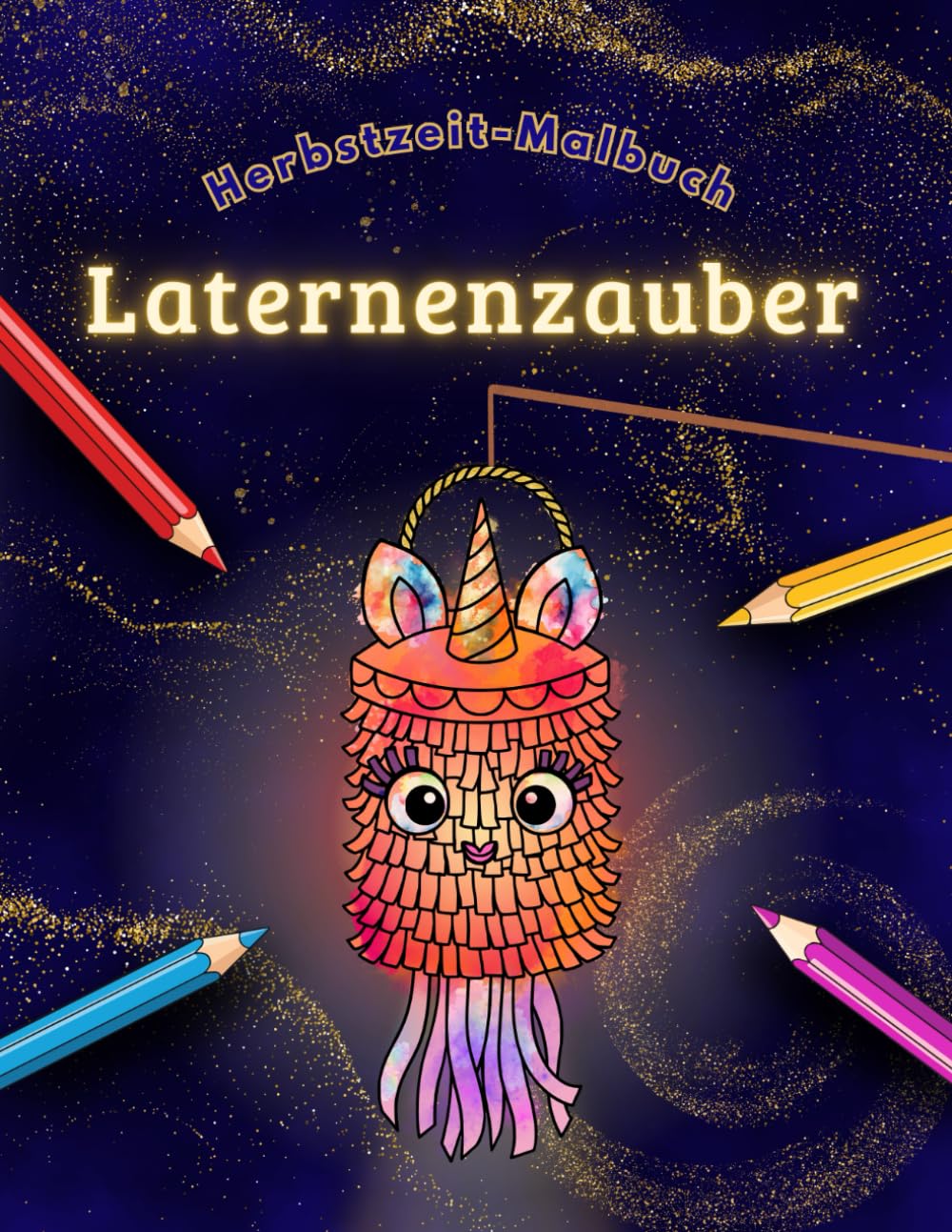 Laternenzauber – Herbstzeit Malbuch: Zauberhafte Laternen zum Ausmalen für Kinder ab 4 Jahren (Herbstzeit-Malbücher)