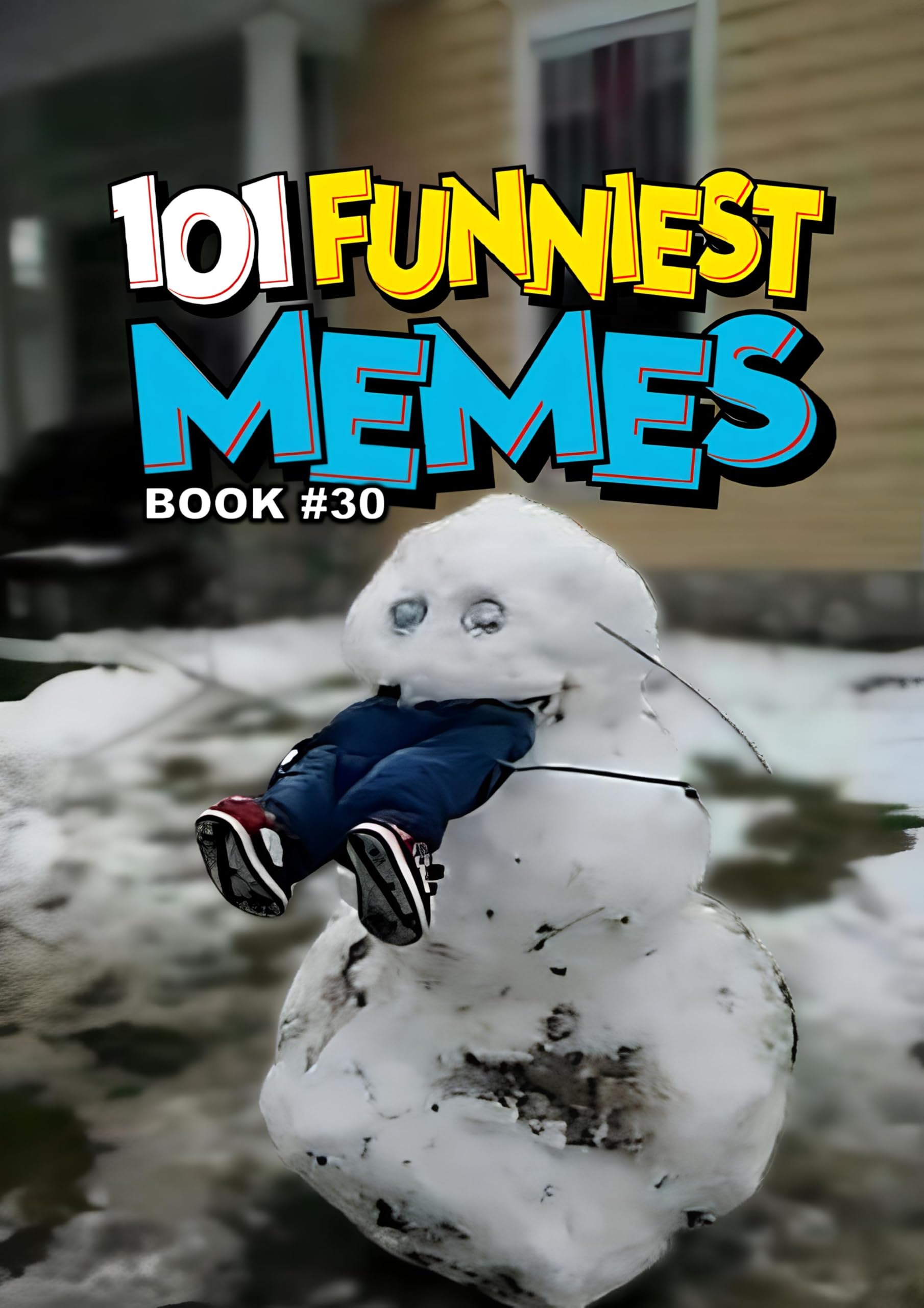 101 FUNNIEST MEMES: BOOK 30