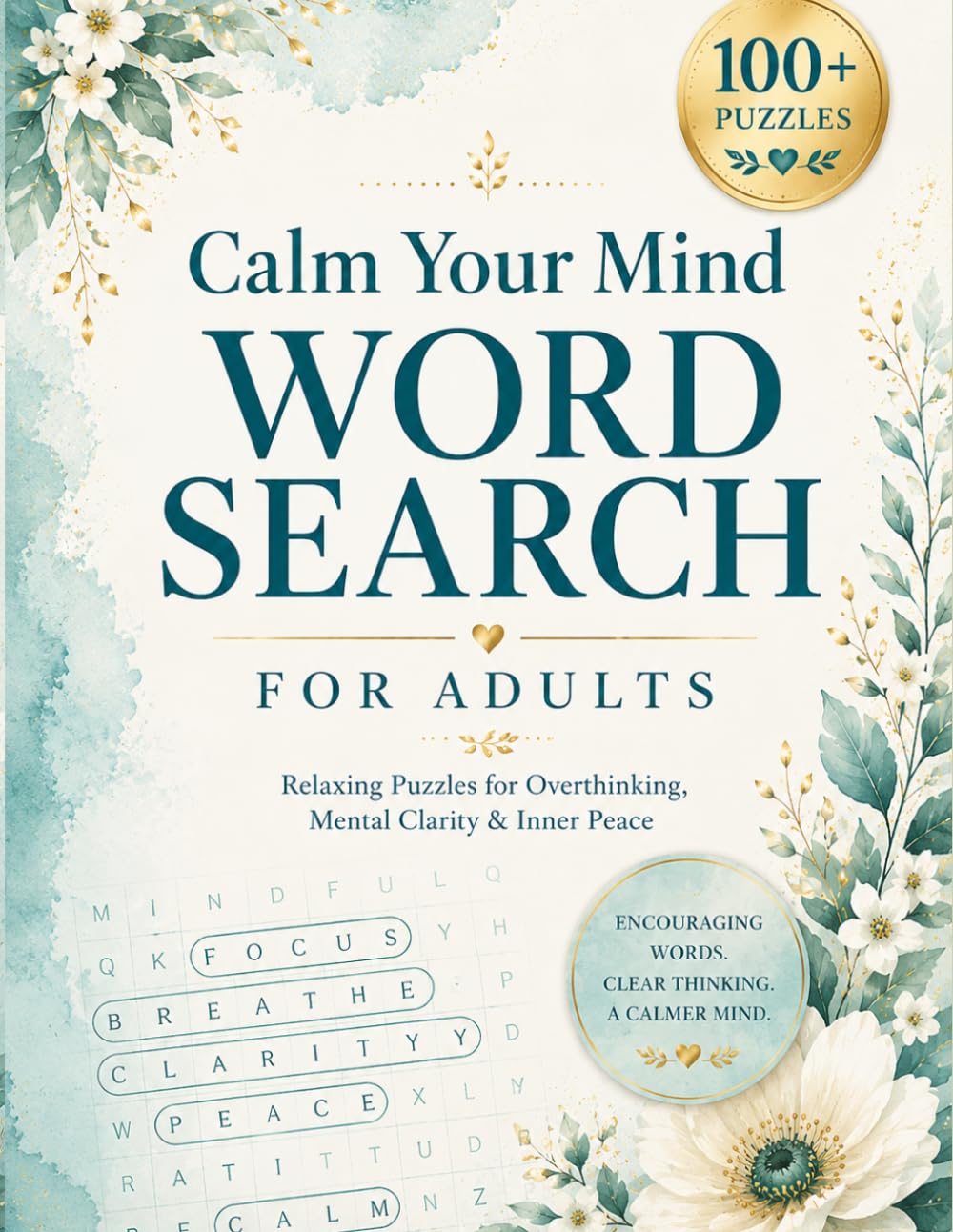 Calm Your Mind Word Search for Adults: Relaxing Puzzles for Overthinking, Mental Clarity & Inner Peace