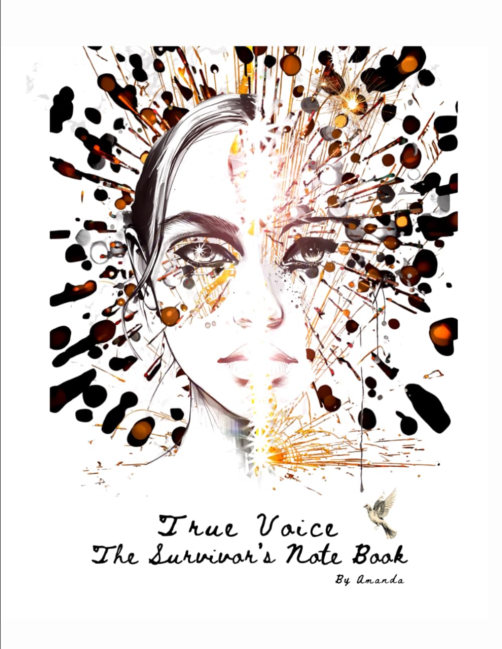 True Voice: A Survivors Notebook