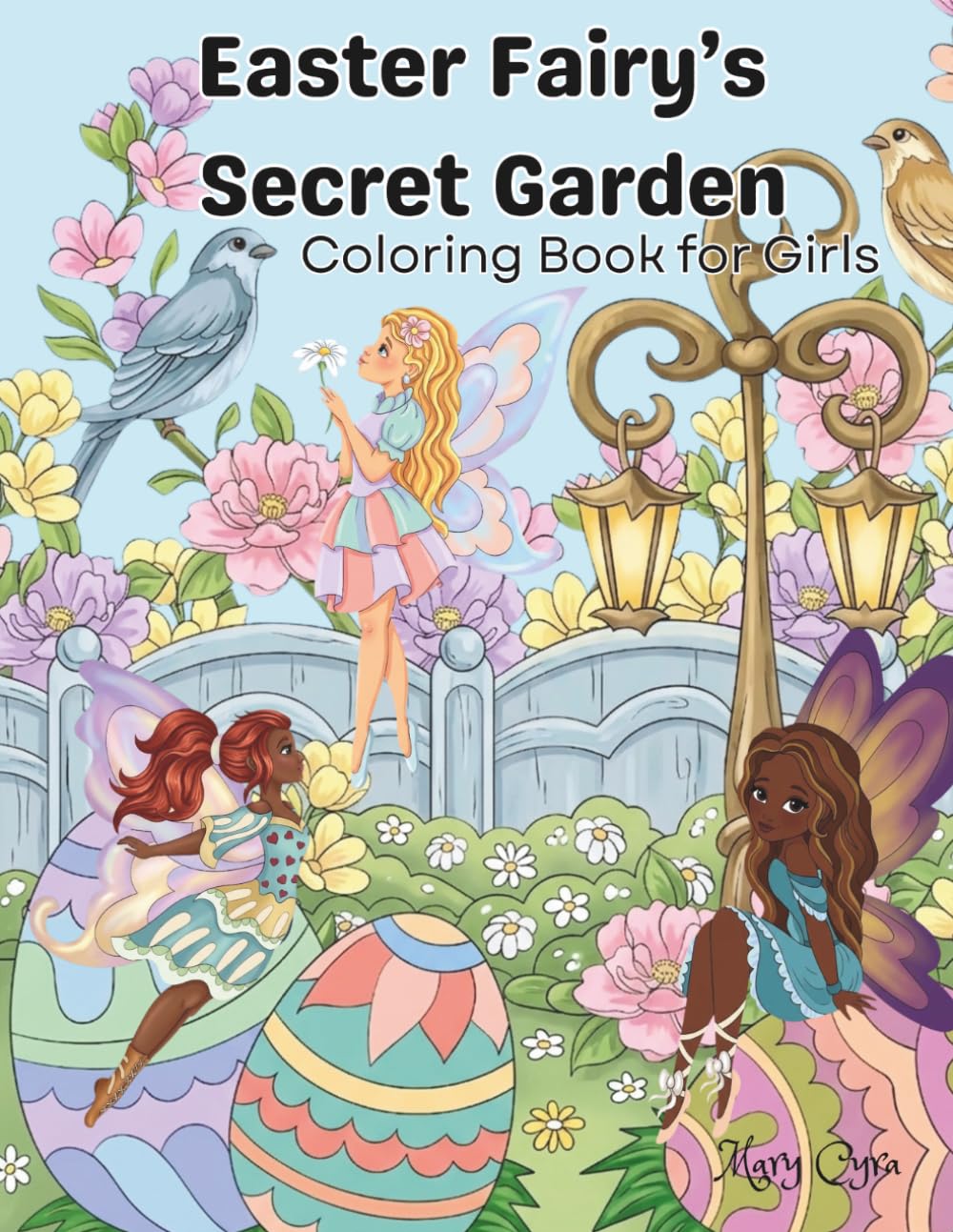 Easter Fairy's Secret Garden: Cozy Easter Coloring Book for Women & Girls Featuring Easter Eggs, Fairies & Flowers & more.