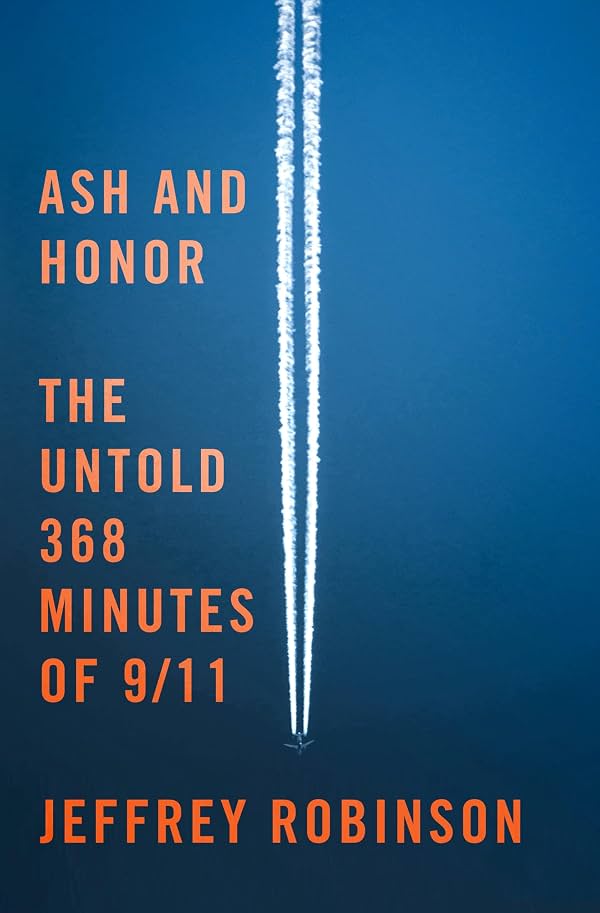Ceniza y honor: Los 368 minutos no contados del 11-S