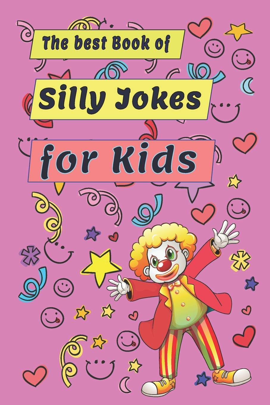 The best Book of Silly Jokes for Kids: joke for kids the best jokes, riddles, tongue twisters, corny jokes, knock knock silly jokes popular for kids little golden book, jokes dad, bad dad jokes.