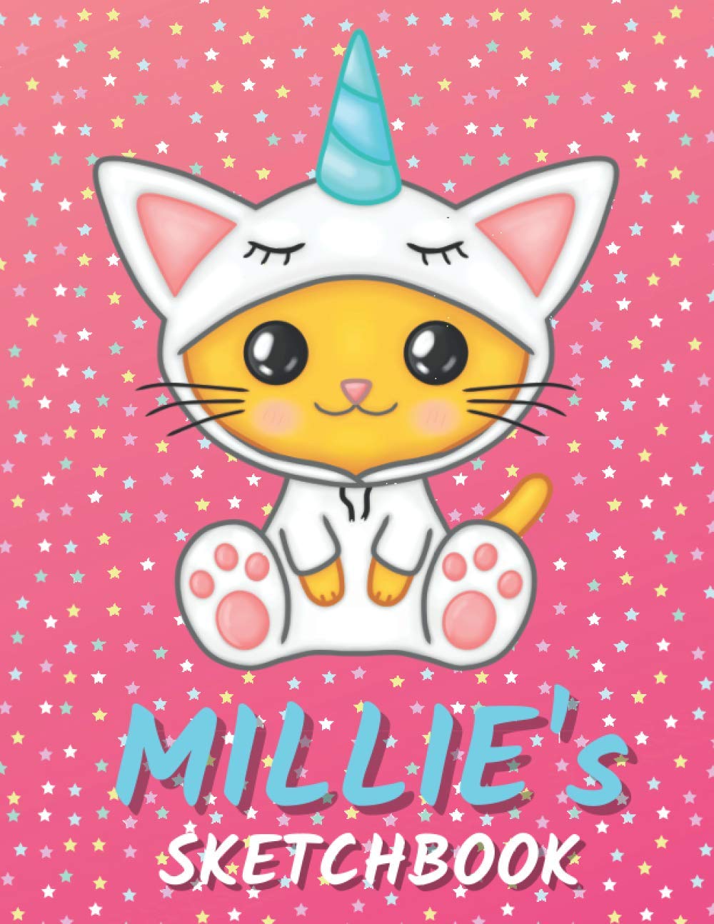 Millie's Sketchbook: Cute Unicorn Personalized Notebook For Drawing, Writing, Doodling And Sketching Gift For Millie