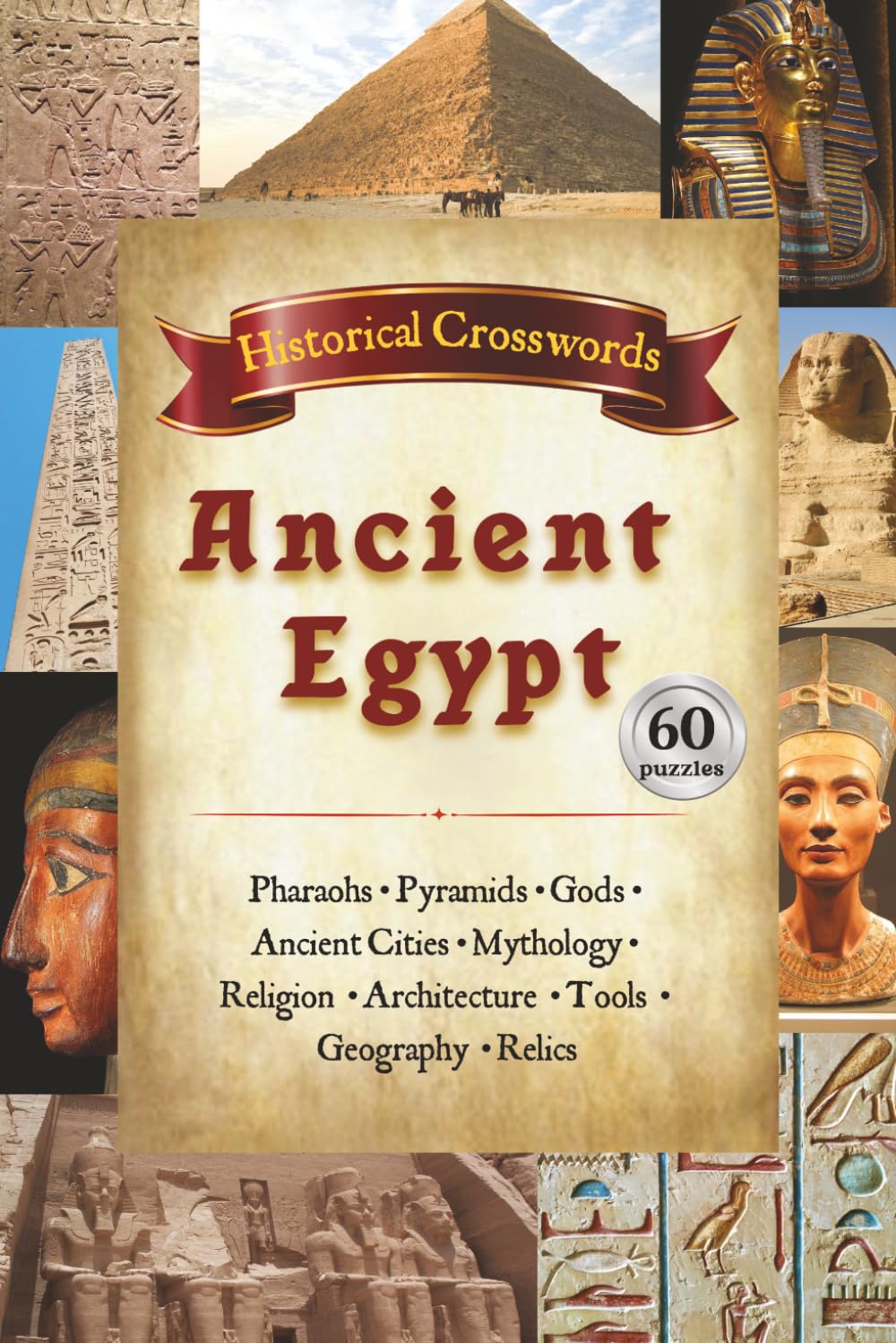 Historical Crosswords Ancient Egypt: Crossword Puzzles With Easy to Read Print about History, Ancient Civilizations, Ancient Egypt and More | 6x9 ... Gifts for Vacation, Holidays, and Travelling