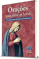 Orações para todas as horas